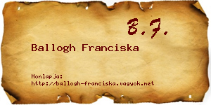 Ballogh Franciska névjegykártya
